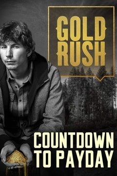 Gold Rush: Countdown to Payday ne zaman