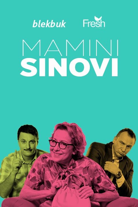 Mamini Sinovi ne zaman