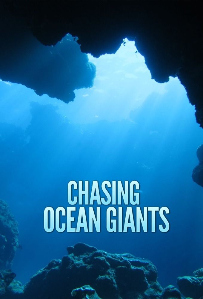 Chasing Ocean Giants ne zaman