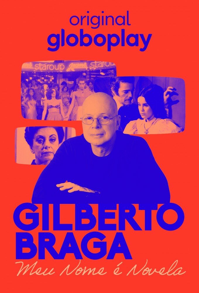 Gilberto Braga - Meu Nome É Novela ne zaman