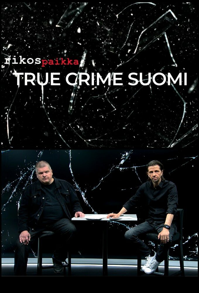 Rikospaikka: True Crime Suomi ne zaman