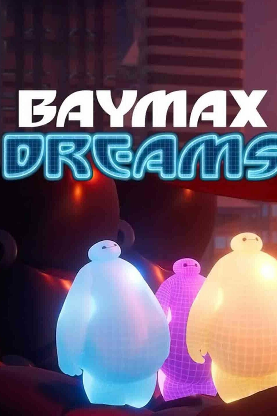 Baymax Dreams ne zaman