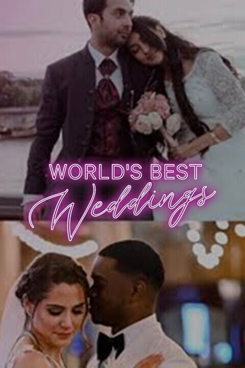 World's Best Weddings ne zaman