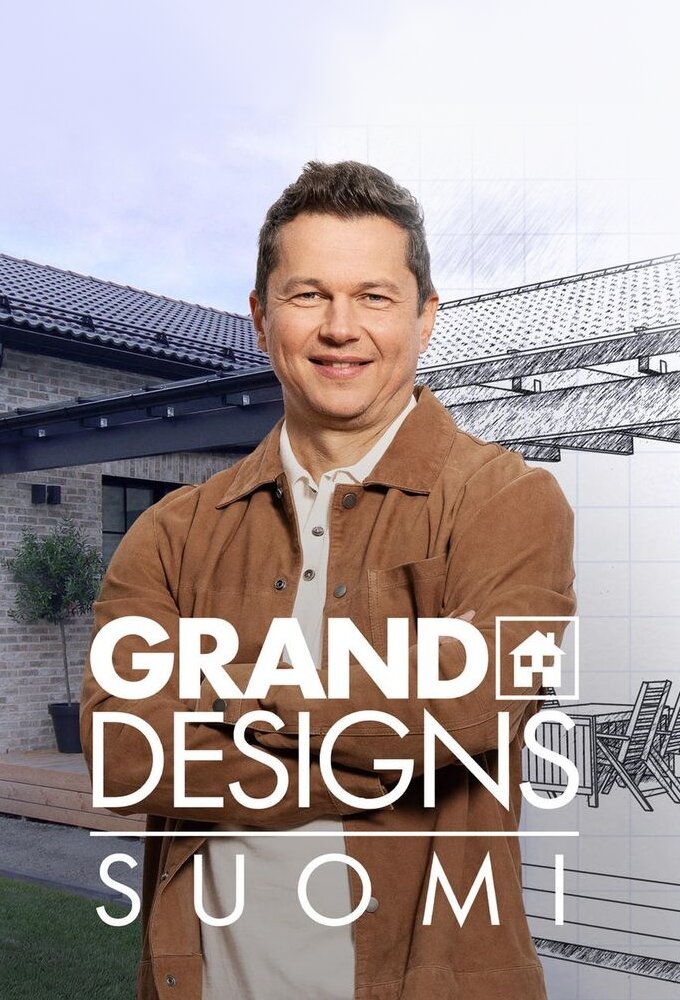 Grand Designs Suomi ne zaman