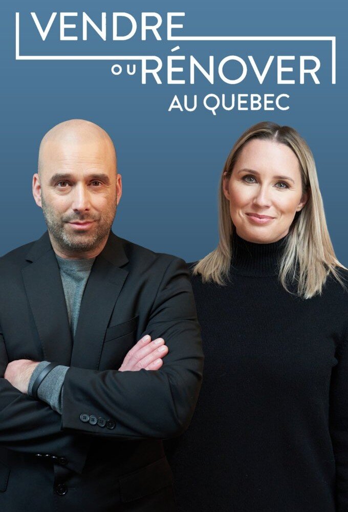 Vendre ou rénover au Québec ne zaman
