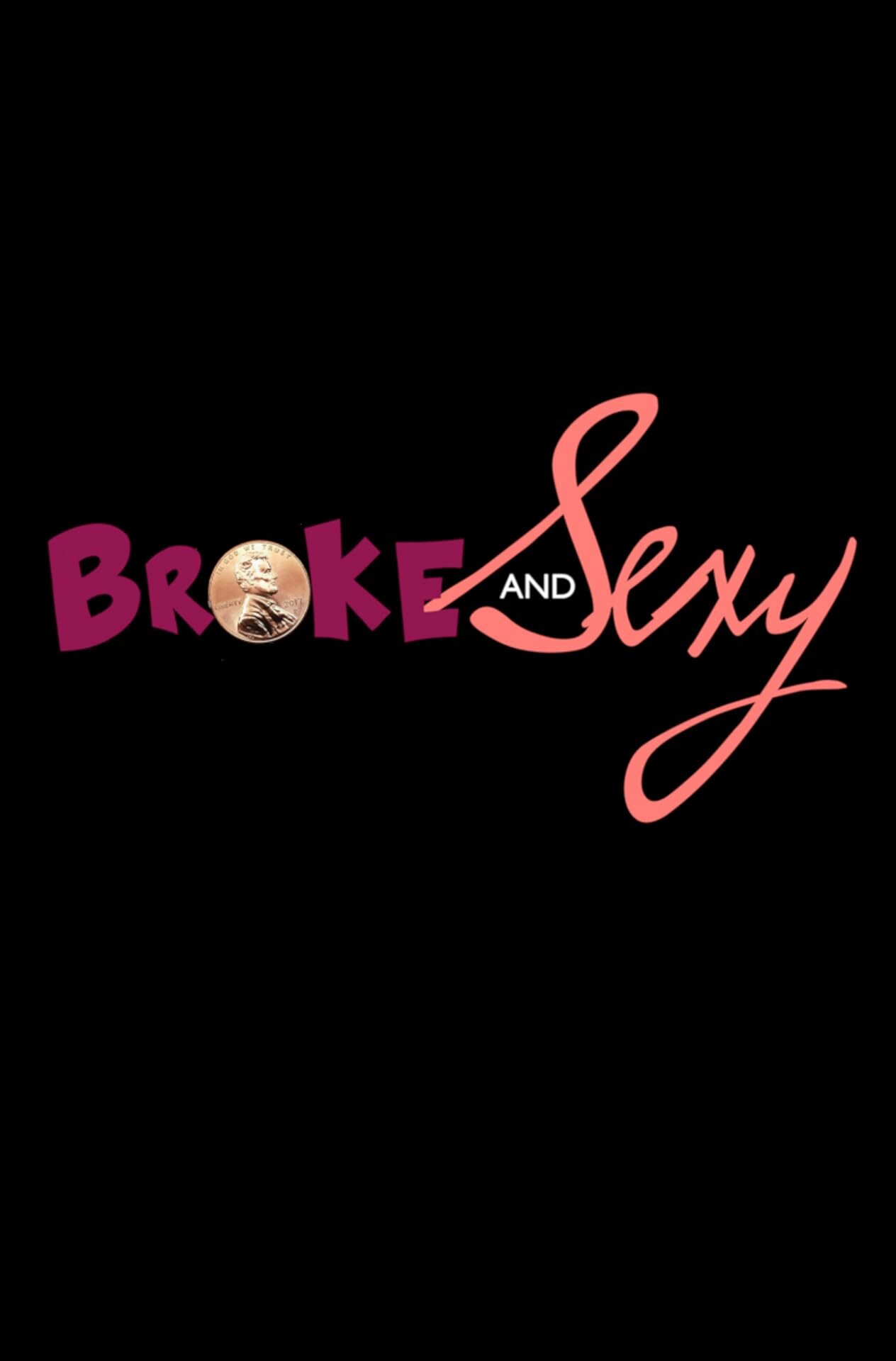 Broke & Sexy ne zaman