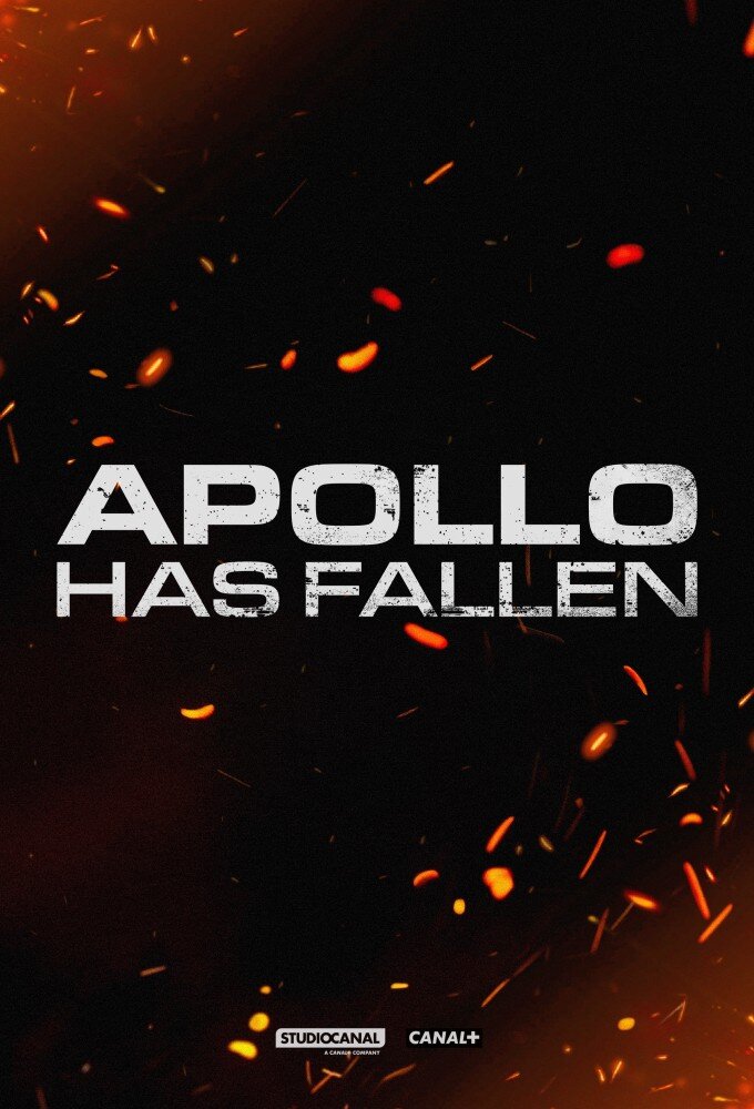 Apollo Has Fallen ne zaman