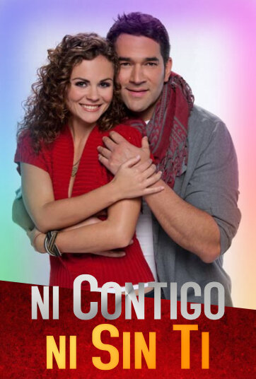 Ni Contigo, Ni Sin Ti ne zaman