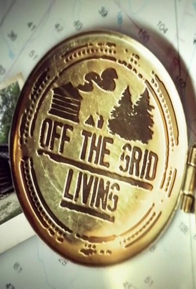 Off The Grid Living ne zaman