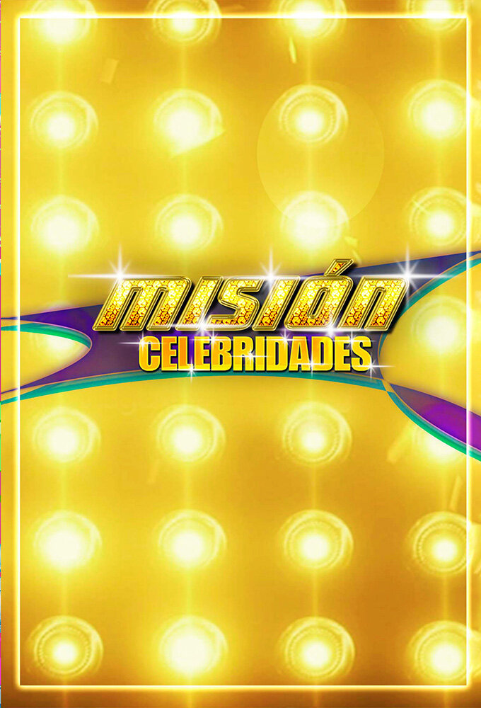 Misión Celebridades ne zaman