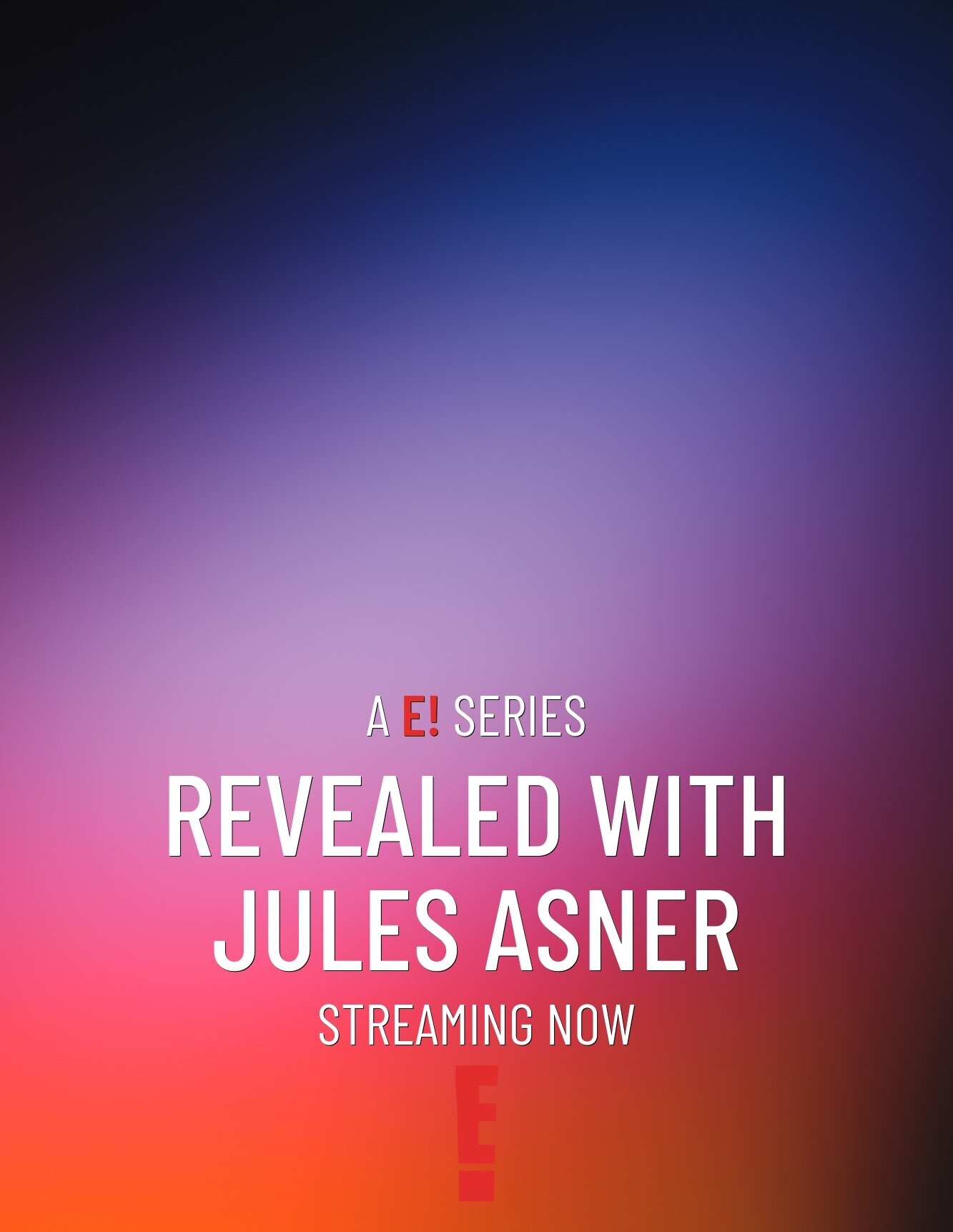 Revealed with Jules Asner ne zaman