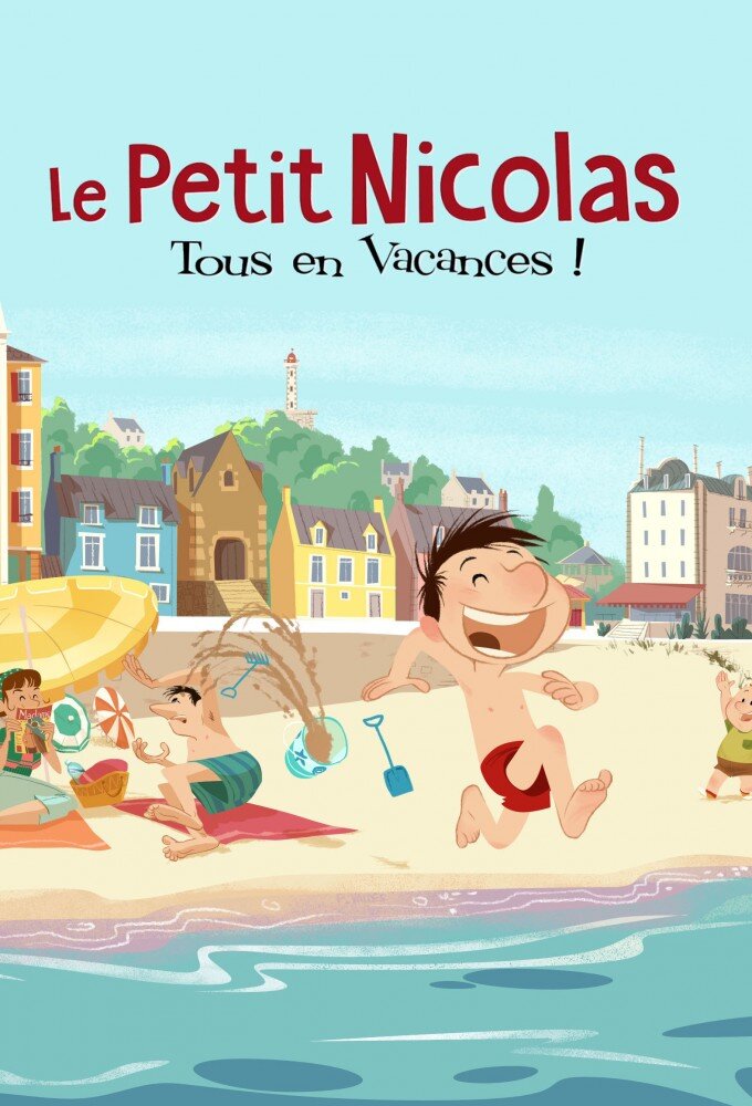 Le Petit Nicolas : Tous en vacances ne zaman