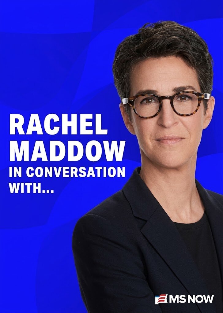 Rachel Maddow: In Conversation With… ne zaman