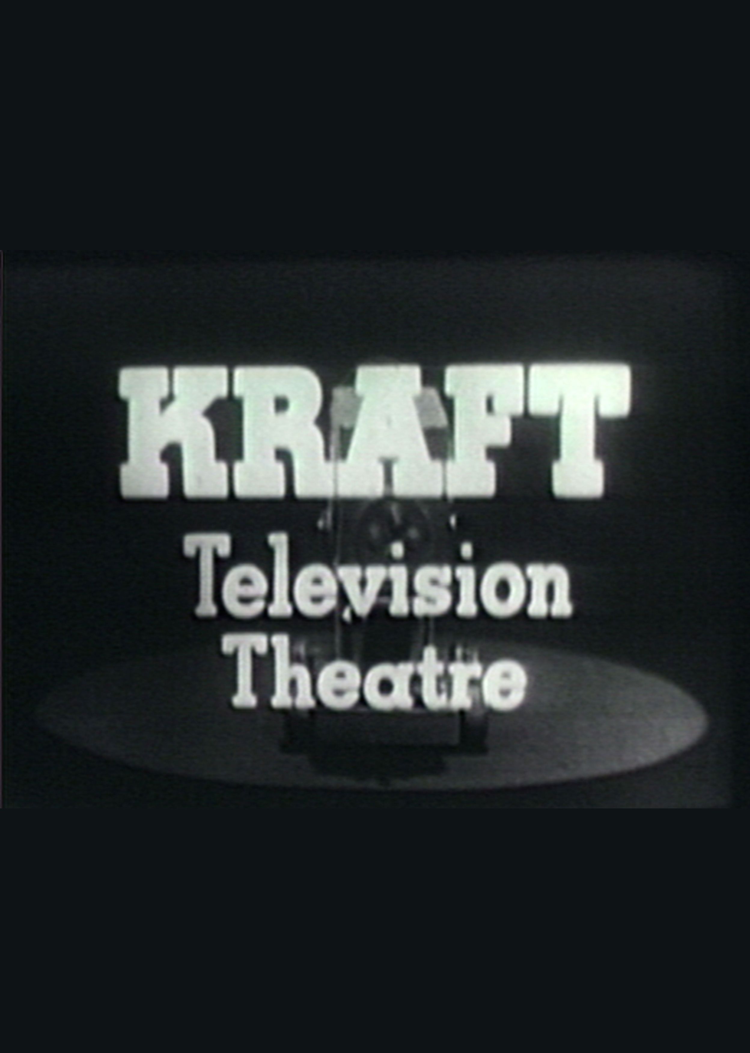 Kraft Television Theatre ne zaman