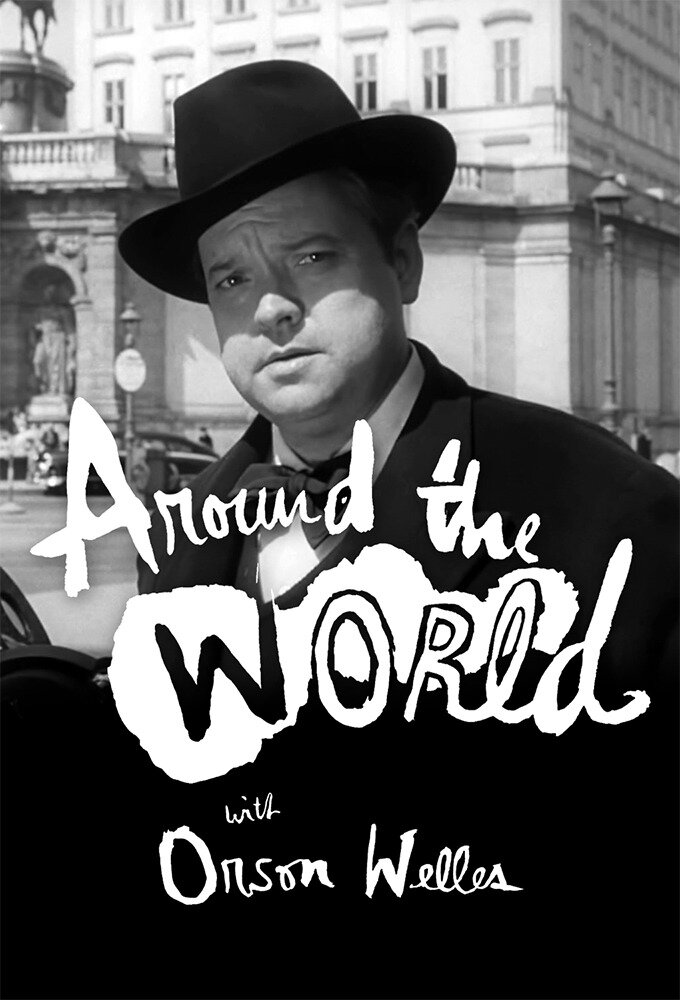 Around the World with Orson Welles ne zaman