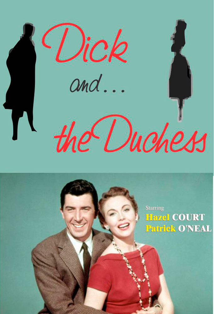 Dick and the Duchess ne zaman