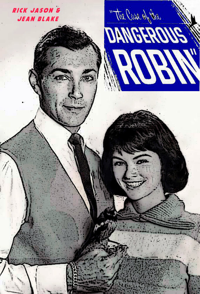 The Case of the Dangerous Robin ne zaman