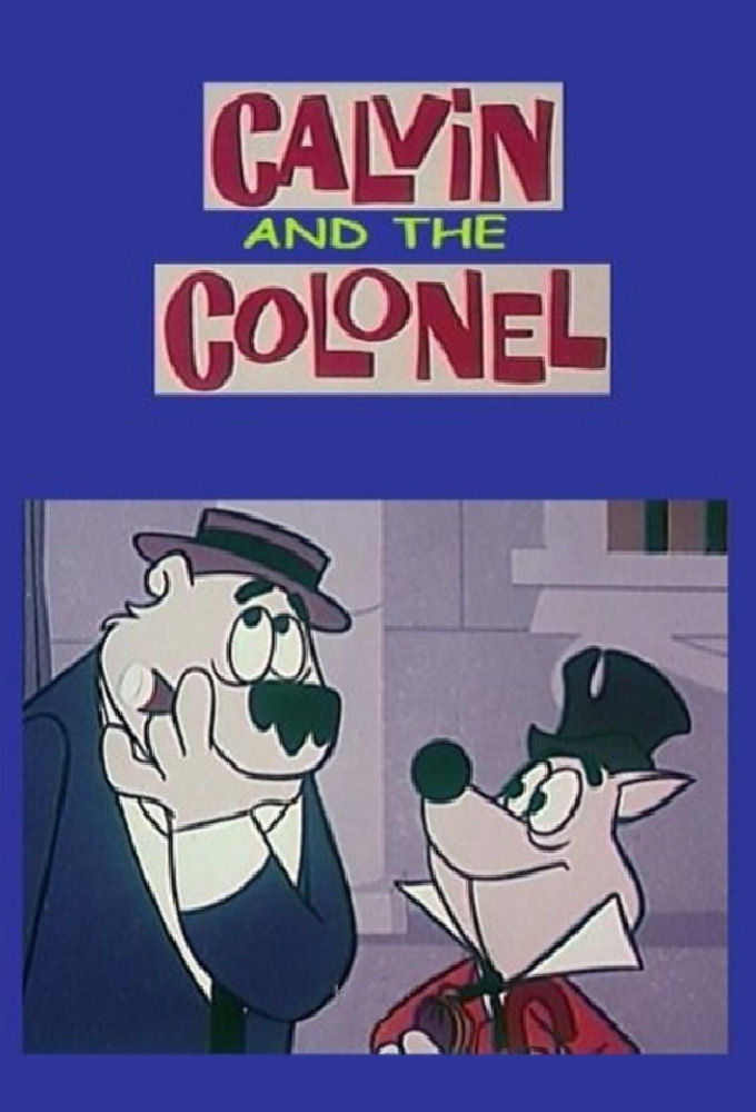 Calvin and the Colonel ne zaman