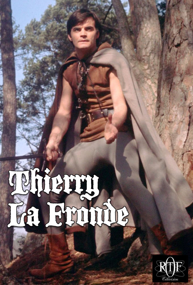 Thierry la Fronde ne zaman