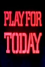 Play for Today ne zaman