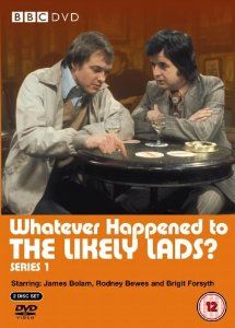 Whatever Happened to the Likely Lads? ne zaman