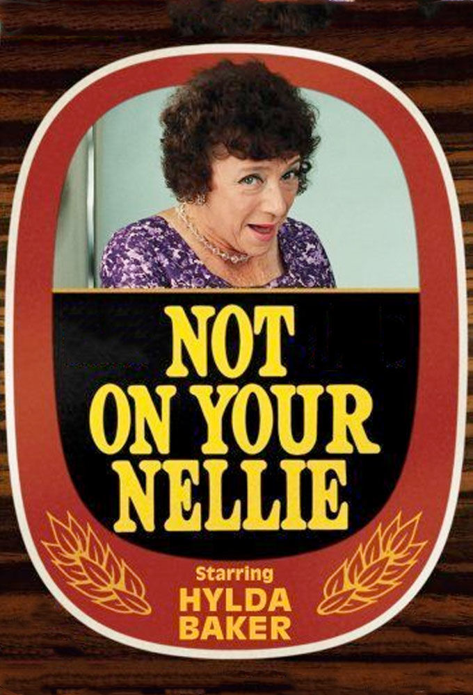 Not on Your Nellie ne zaman