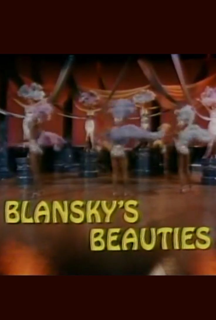 Blansky's Beauties ne zaman