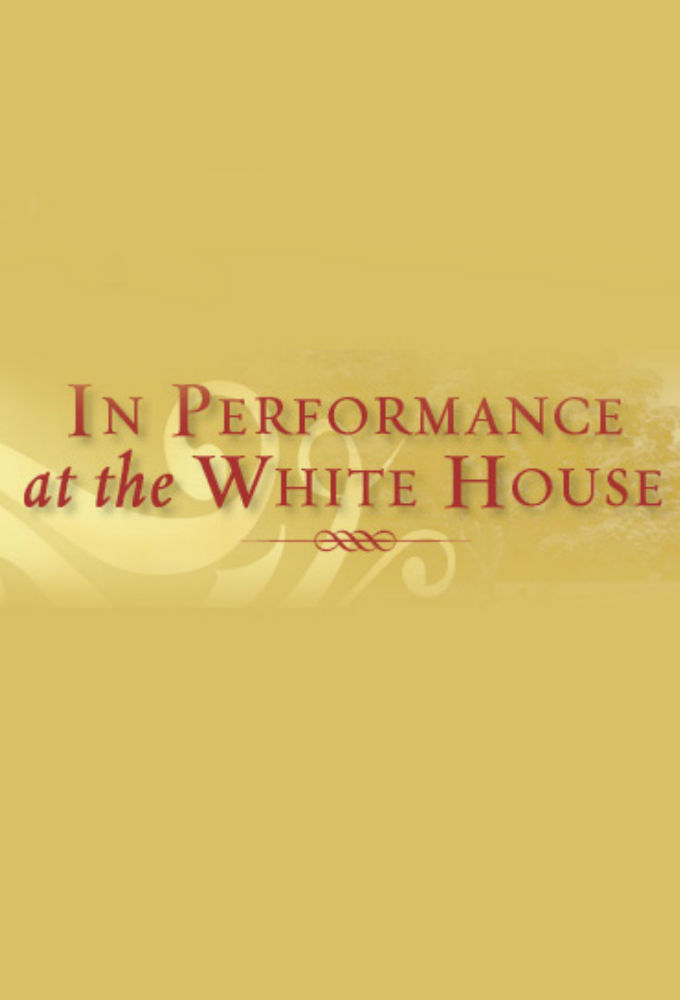 In Performance at the White House ne zaman