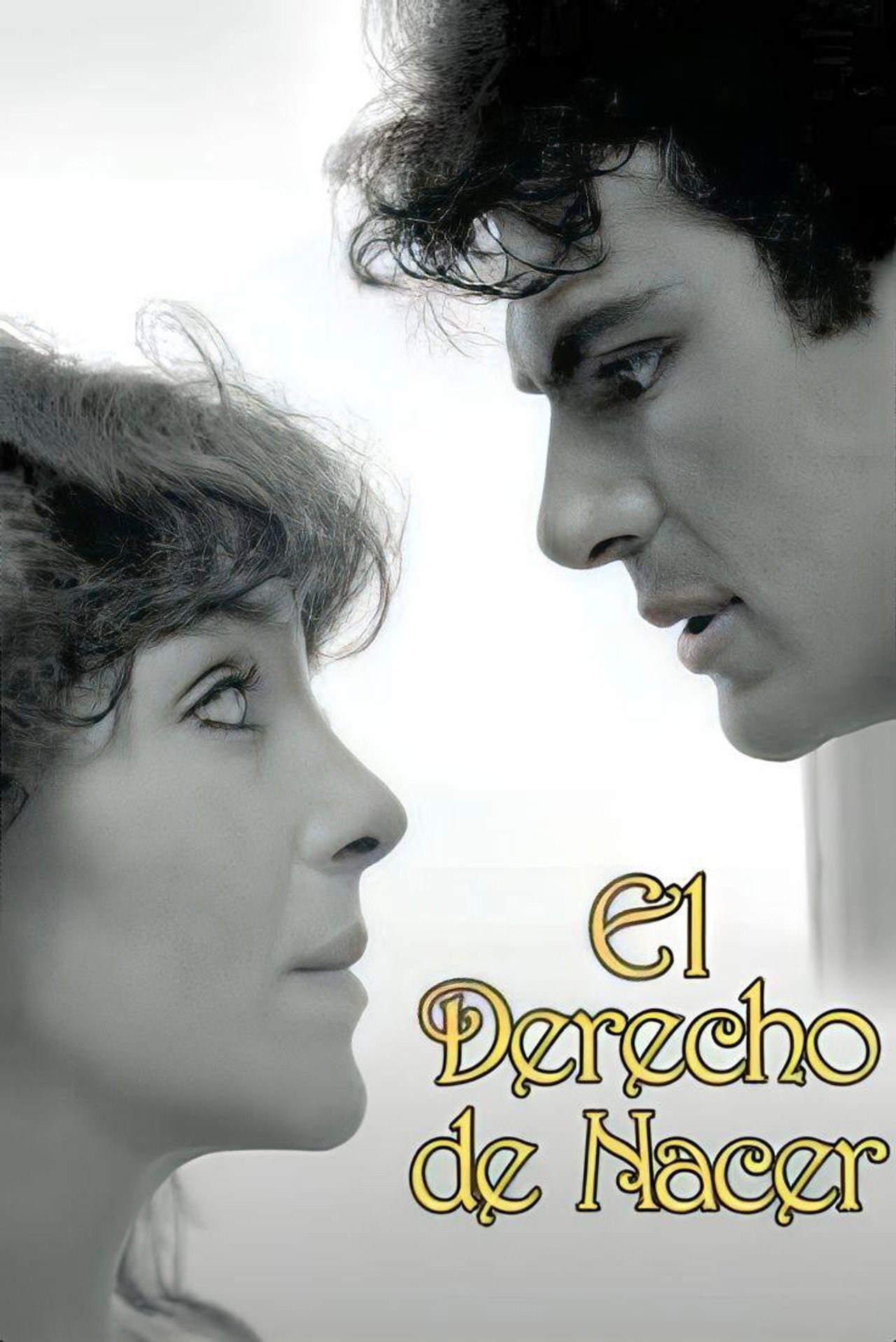 El derecho de nacer ne zaman