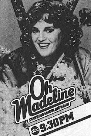 Oh, Madeline ne zaman