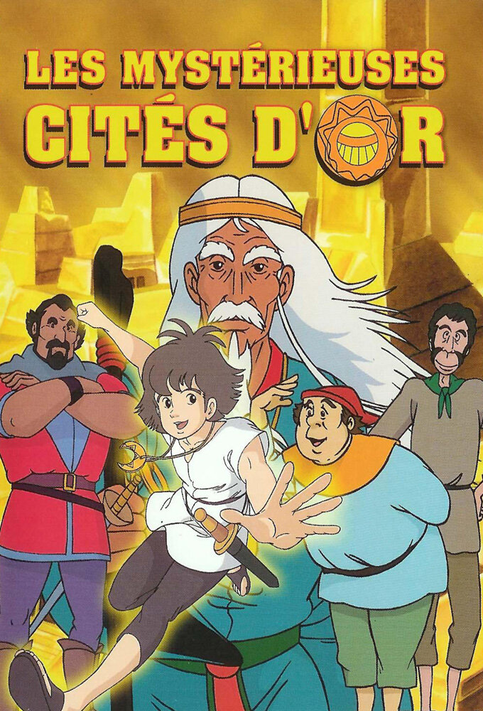 Les Mystérieuses Cités d'or ne zaman