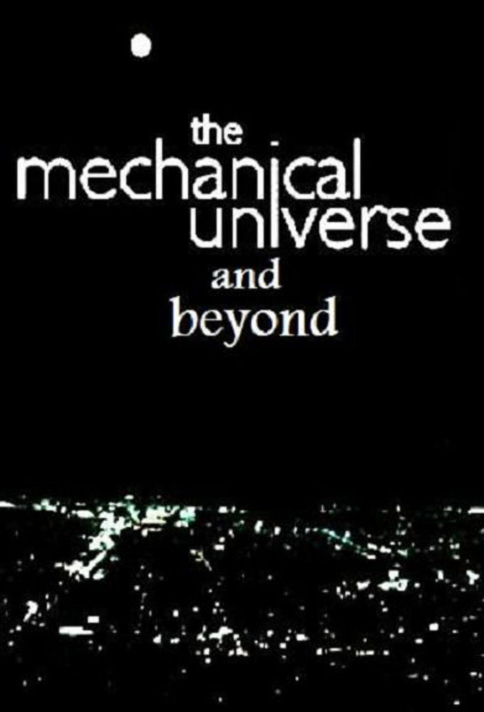 The Mechanical Universe... and Beyond ne zaman