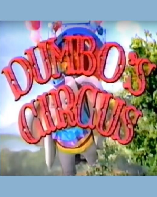 Dumbo's Circus ne zaman