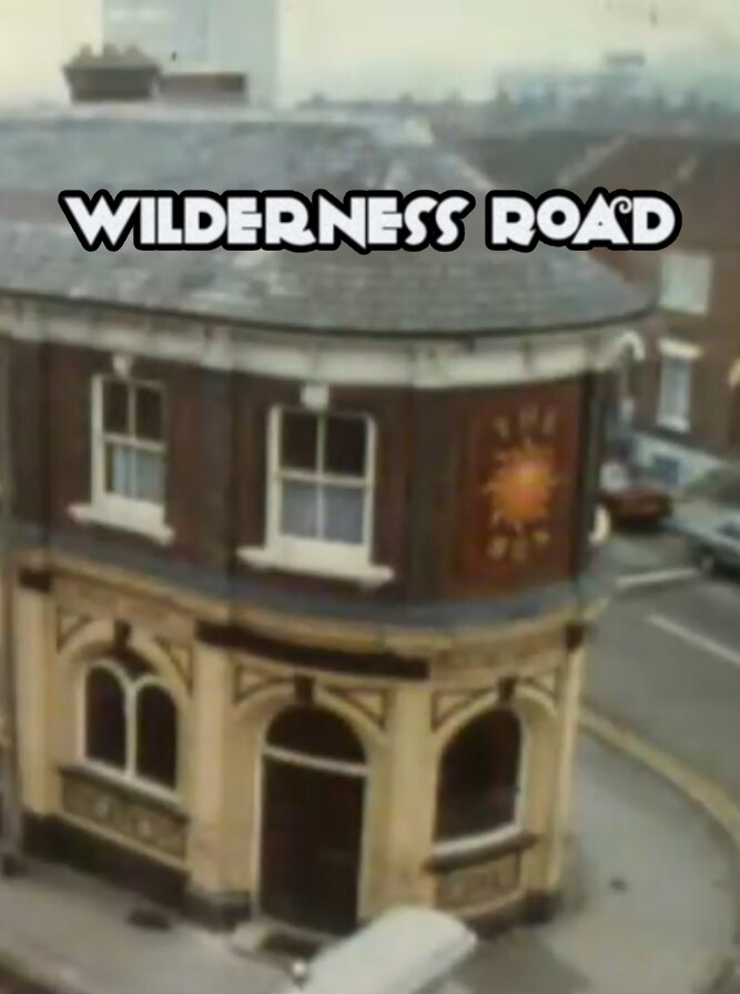 Wilderness Road ne zaman