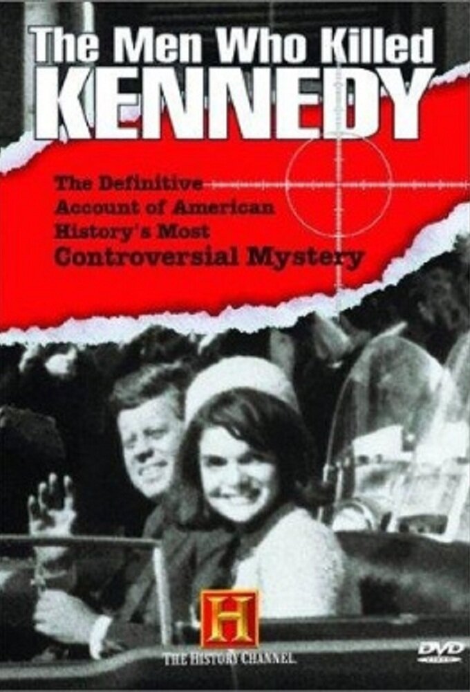 The Men Who Killed Kennedy ne zaman