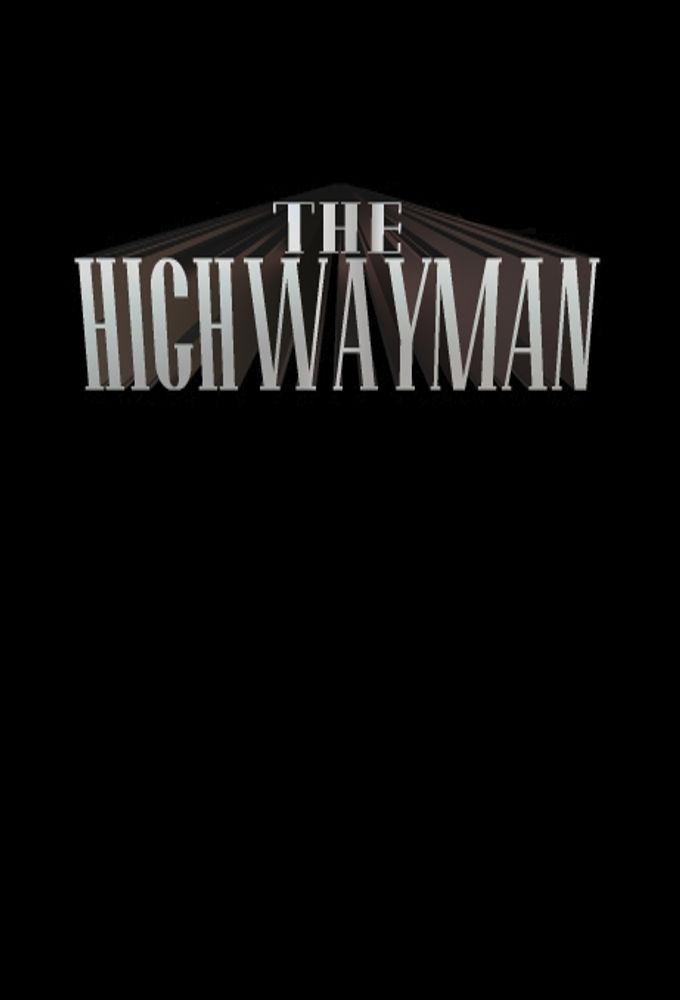 The Highwayman ne zaman