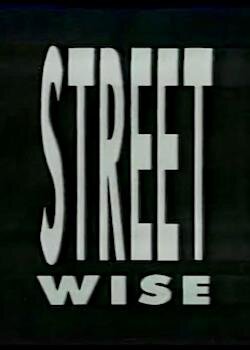 Streetwise ne zaman