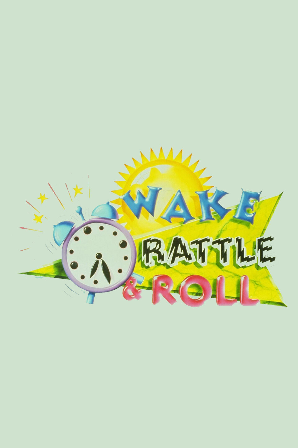 Wake, Rattle & Roll ne zaman