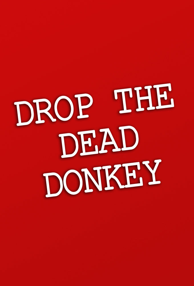 Drop the Dead Donkey ne zaman