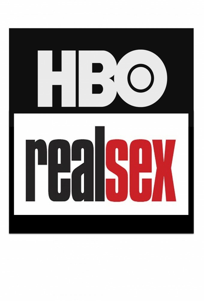 Real Sex ne zaman
