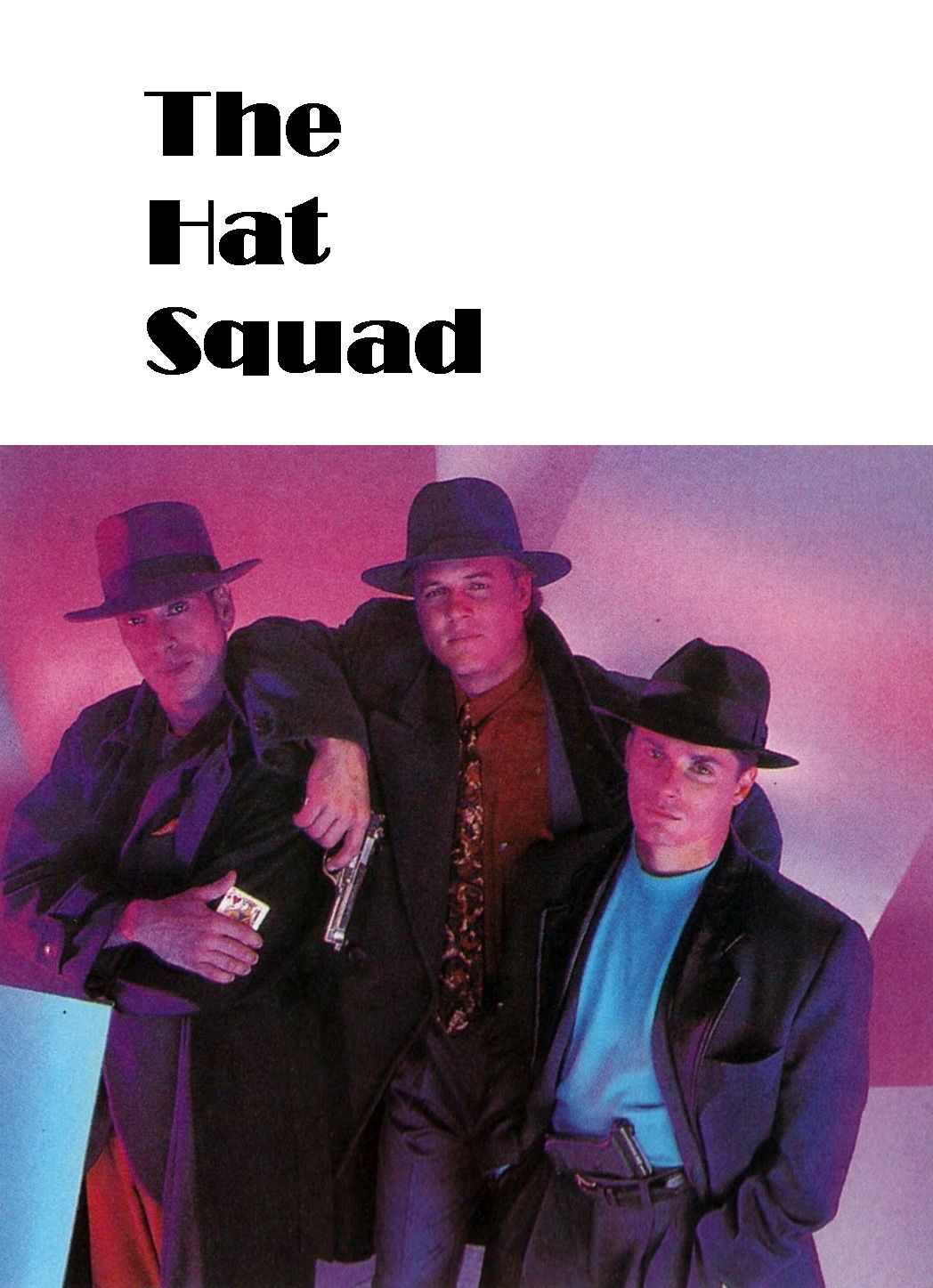 The Hat Squad ne zaman