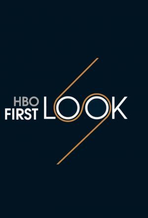 HBO First Look ne zaman