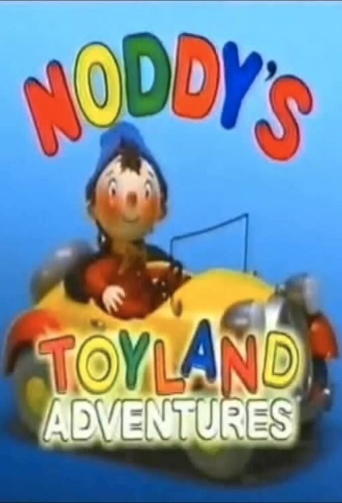 Noddy's Toyland Adventures ne zaman