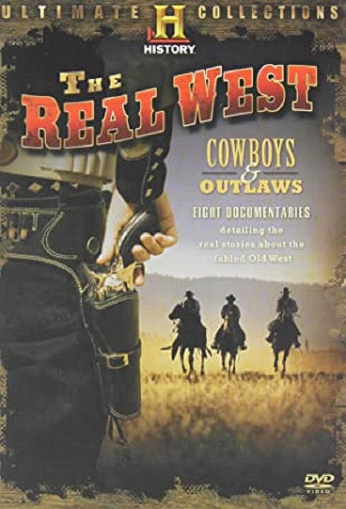 The Real West ne zaman