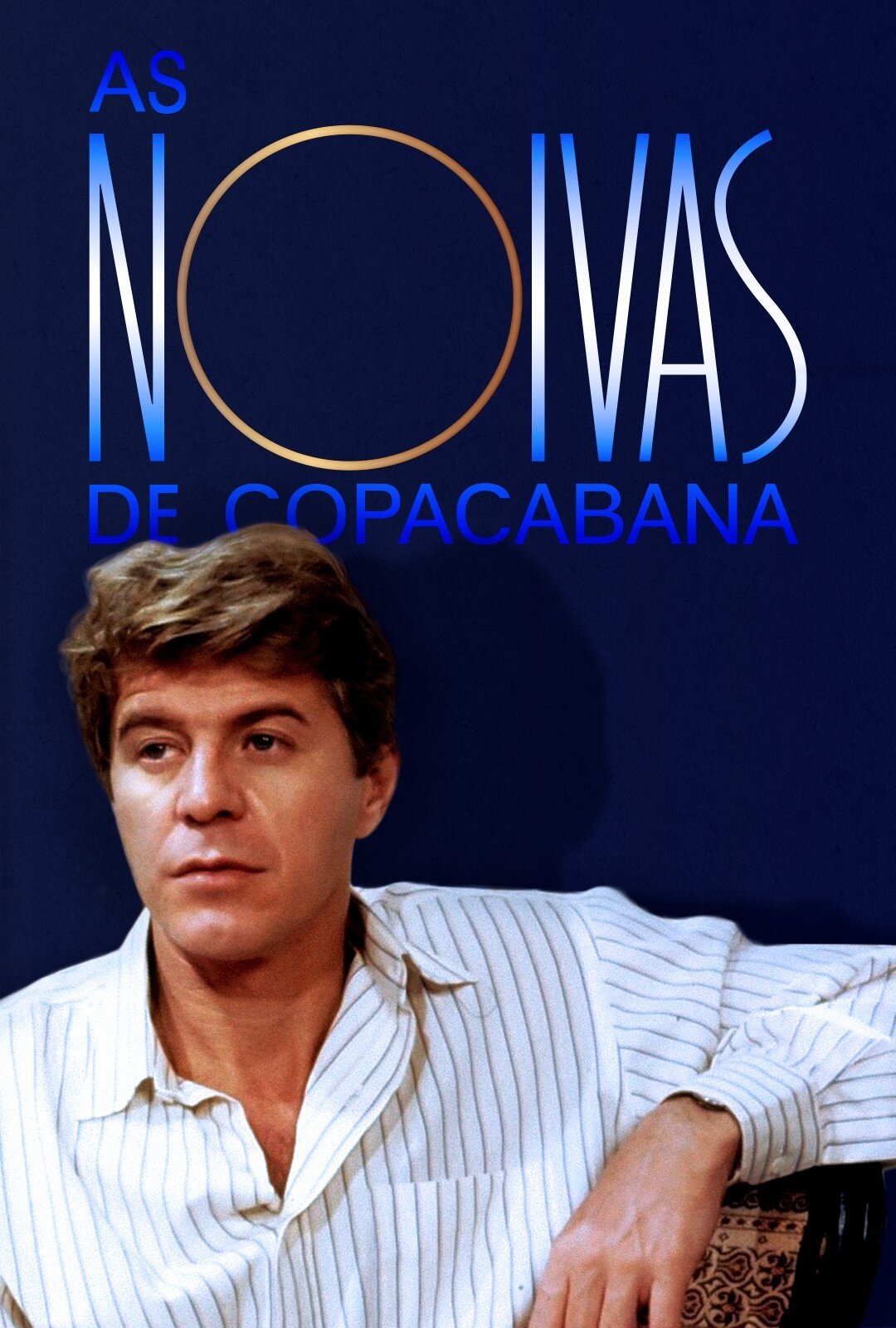 As Noivas de Copacabana ne zaman