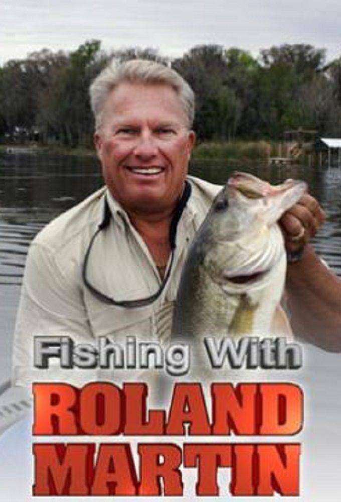 Fishing with Roland Martin ne zaman