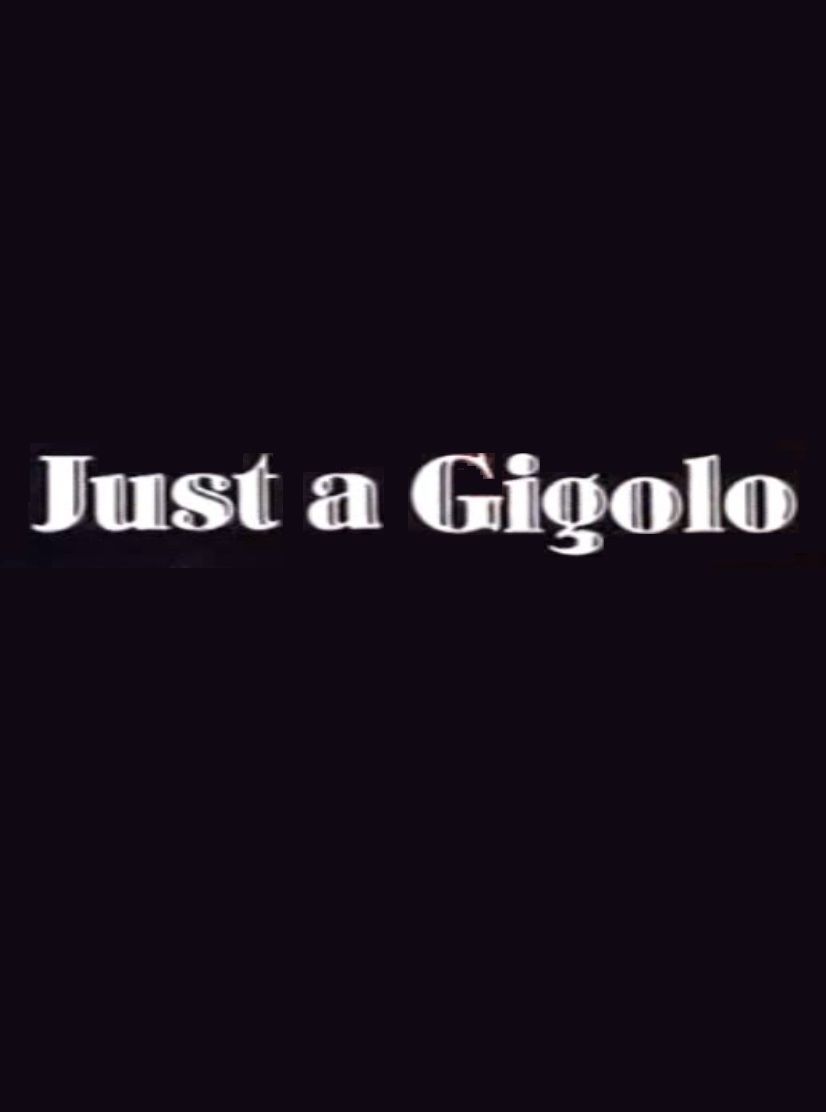 Just a Gigolo ne zaman