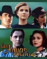 Las aguas mansas ne zaman