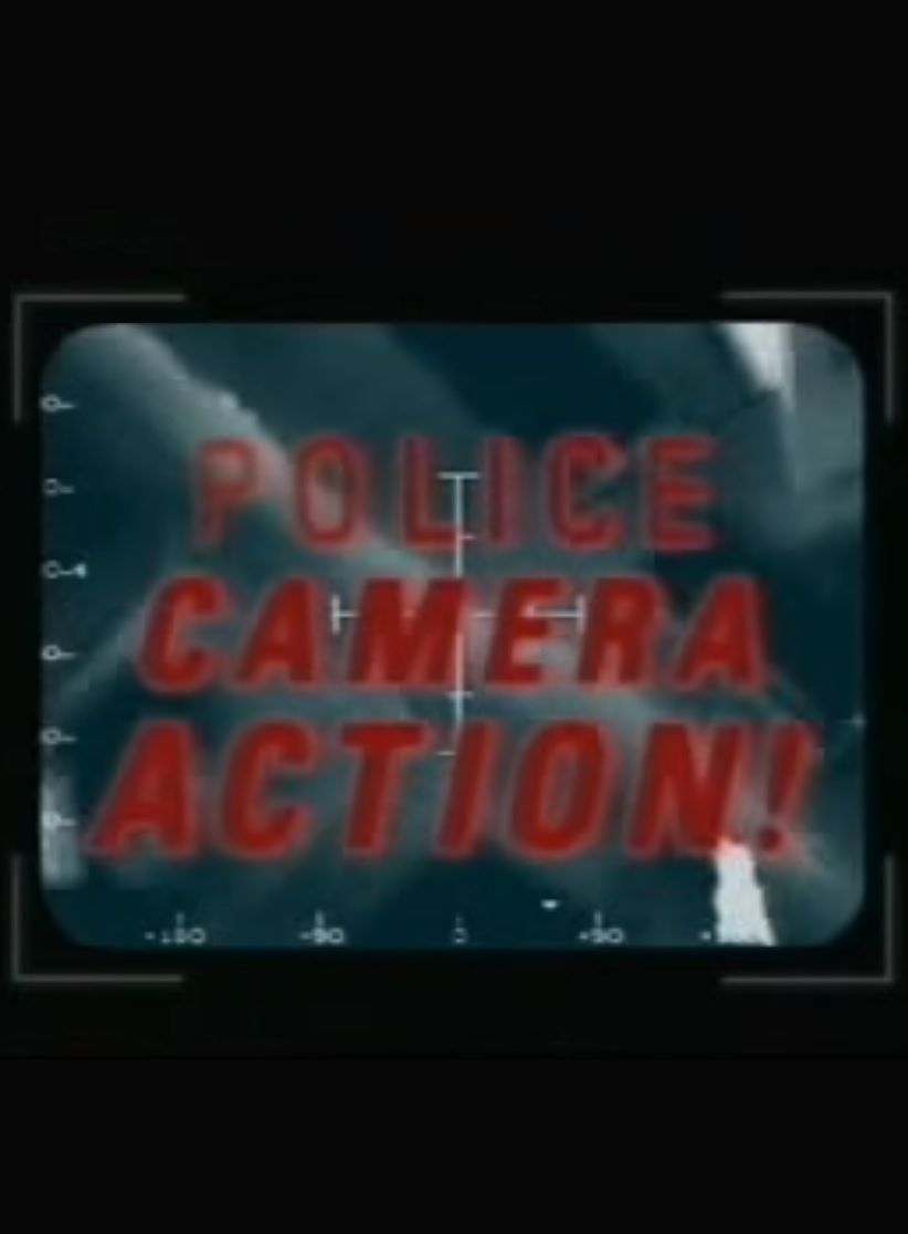 Police, Camera, Action! ne zaman