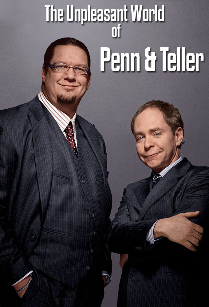 The Unpleasant World of Penn & Teller ne zaman